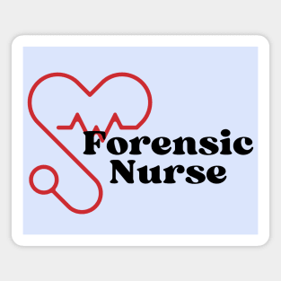 Forensic Nurse Gift Magnet